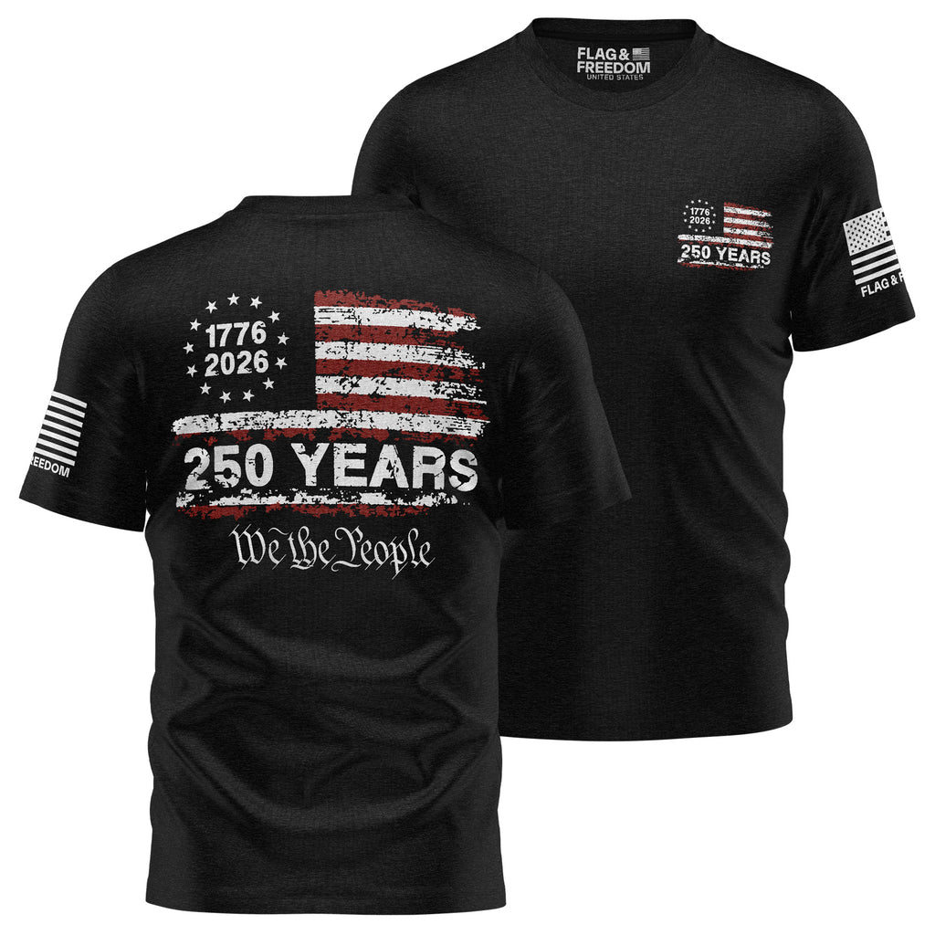 250 Years We The People T-Shirt front view — patriotic men's cotton tee with bold We The People 250th anniversary American graphic