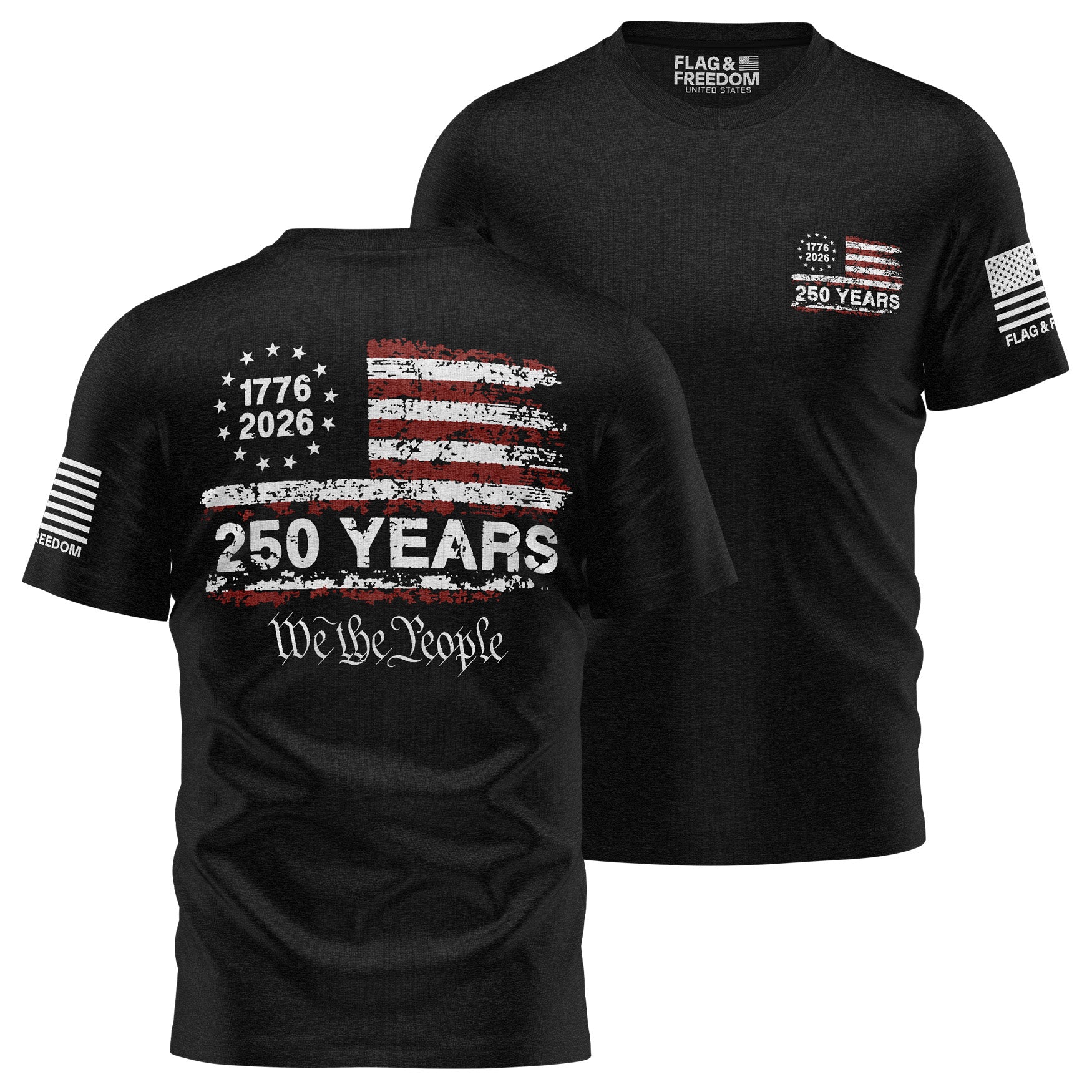 250 Years We The People T-Shirt front view — patriotic men's cotton tee with bold We The People 250th anniversary American graphic