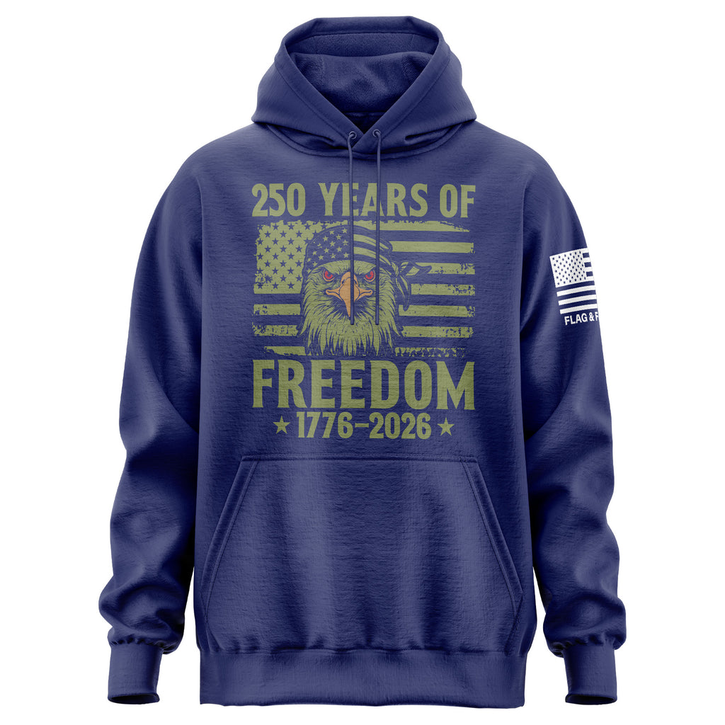 250 Years of Freedom Hoodie front view — navy patriotic men's heavyweight hoodie with bold 250 Years of Freedom anniversary graphic