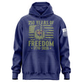 250 Years of Freedom Hoodie front view — navy patriotic men's heavyweight hoodie with bold 250 Years of Freedom anniversary graphic