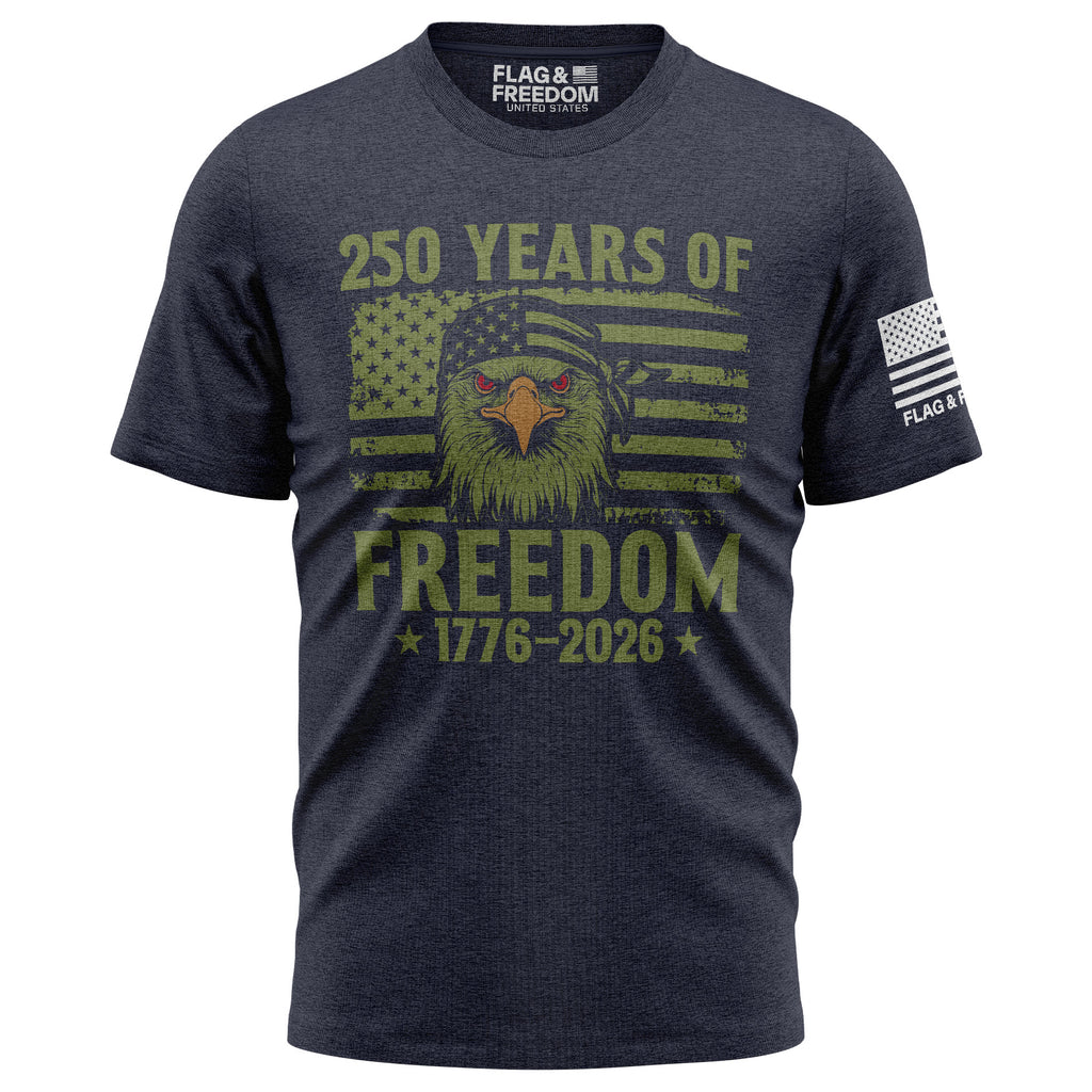 250 Years of Freedom T-Shirt front view — patriotic men's cotton tee with bold 250 Years of Freedom anniversary graphic, red white and blue